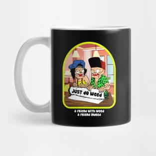 just do weed Mug